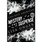 کتاب The Best American Mystery and Suspense 2023 اثر Lisa Unger and Steph Cha انتشارات Mariner Books