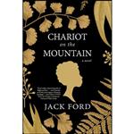 کتاب Chariot on the Mountain اثر Jack Ford انتشارات Kensington