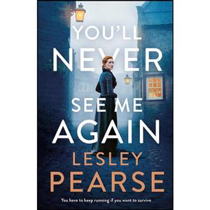 کتاب You'll Never See Me Again اثر Lesley Pearse انتشارات Michael Joseph