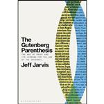 کتاب The Gutenberg Parenthesis اثر Jeff Jarvis انتشارات Bloomsbury Academic