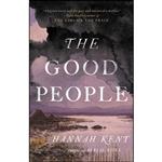 کتاب The Good People اثر Hannah Kent انتشارات Little, Brown and Company