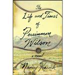 کتاب The Life and Times of Persimmon Wilson اثر Nancy Peacock انتشارات Atria Books 