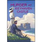 کتاب Murder at Keyhaven Castle  اثر Clara McKenna انتشارات Kensington