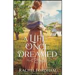 کتاب A Life Once Dreamed اثر Rachel Fordham انتشارات Revell