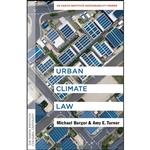 کتاب Urban Climate Law اثر Michael Burger and Amy E. Turner انتشارات Columbia University Press