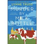 کتاب Murder by Milk Bottle  اثر Lynne Truss انتشارات Bloomsbury Publishing