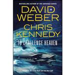 کتاب To Challenge Heaven  اثر David Weber and Chris Kennedy انتشارات Tor Books