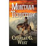 کتاب Montana Territory  اثر Charles G. West انتشارات Pinnacle