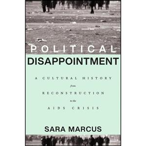 کتاب Political Disappointment اثر Sara Marcus انتشارات تازه ها