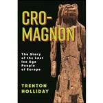 کتاب Cro-Magnon اثر Trenton W. Holliday انتشارات Columbia University Press