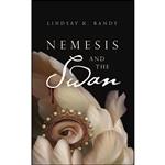 کتاب Nemesis and the Swan اثر Lindsay K. Bandy انتشارات Blackstone Publishing