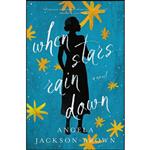 کتاب When Stars Rain Down اثر Angela Jackson-Brown انتشارات Thomas Nelson