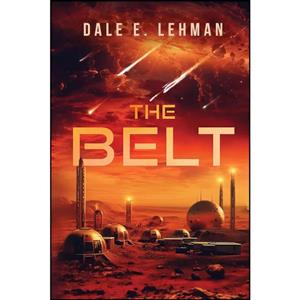 کتاب The Belt اثر Dale E. Lehman انتشارات Red Tales