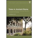 کتاب Trees in Ancient Rome اثر Andrew Fox انتشارات Bloomsbury Academic