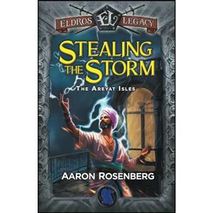 کتاب Stealing the Storm  اثر Aaron Rosenberg انتشارات تازه ها