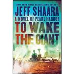 کتاب To Wake the Giant اثر Jeff Shaara انتشارات Ballantine Books