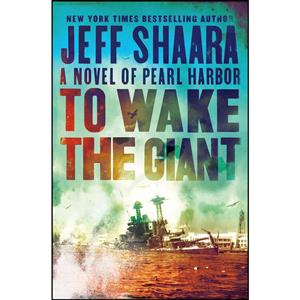 کتاب To Wake the Giant اثر Jeff Shaara انتشارات Ballantine Books 