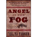 کتاب Angel in the Fog  اثر TJ Turner انتشارات Oceanview Publishing