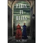 کتاب Paris In Ruins اثر M. K. Tod انتشارات تازه ها