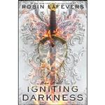 کتاب Igniting Darkness  اثر R. L. LaFevers and Robin LaFevers انتشارات Clarion Books