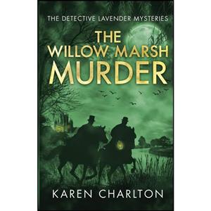 کتاب The Willow Marsh Murder اثر Karen Charlton انتشارات تازه ها