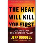 کتاب The Heat Will Kill You First اثر Jeff Goodell انتشارات Little, Brown and Company