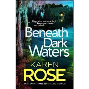 کتاب Beneath Dark Waters اثر Karen Rose انتشارات Headline