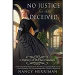 کتاب No Justice for the Deceived اثر Nancy Herriman انتشارات تازه ها