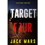 کتاب Target Four  اثر Jack Mars انتشارات تازه ها