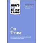 کتاب HBRs 10 Must Reads on Trust اثر جمعی از نویسندگان انتشارات Harvard Business Review Press