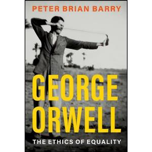 کتاب George Orwell اثر Peter Brian Barry انتشارات Oxford University Press 