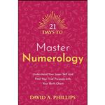 کتاب 21 Days to Master Numerology اثر David A. Phillips انتشارات Hay House UK 