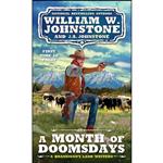 کتاب A Month of Doomsdays  اثر William W. Johnstone,J.A. Johnstone انتشارات Kensington