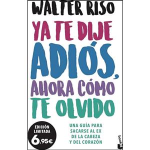 کتاب Ya te dije adios, ahora como te olvido اثر Walter Riso انتشارات Booket