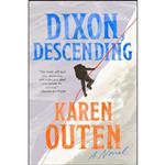 کتاب Dixon, Descending اثر Karen Outen انتشارات Dutton 