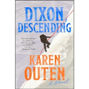 کتاب Dixon, Descending اثر Karen Outen انتشارات Dutton