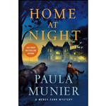 کتاب Home at Night  اثر Paula Munier انتشارات Minotaur Books