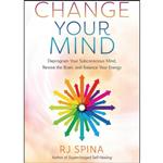 کتاب Change Your Mind اثر Rj Spina انتشارات Llewellyn Publications