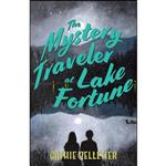 کتاب The Mystery Traveler at Lake Fortune اثر Cathie Pelletier انتشارات Down East Books