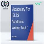 دانلود کتاب Vocabulary For Academic IELTS Writing Task1 