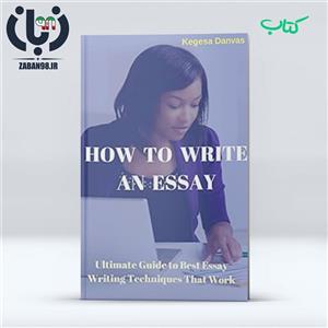 دانلود کتاب HOW TO WRITE AN ESSAY 