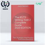 دانلود کتاب The IELTS Writing Task2 Complete Guide 2020 EDITION 