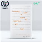 دانلود کتاب Learning How to Learn by Learning Who I Am 