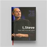 کتاب I, Steve: Steve Jobs in His Own Words از George Beahm جلد نفیس