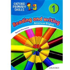 کتاب American Oxford Primary Skills Reading and Writing 1 اثر Tamzin Thompson انتشارات OXFORD 