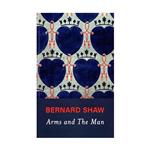 Arms and the Man – George Bernard Shaw