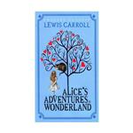 Alice’s Adventures in Wonderland – Lewis Carroll