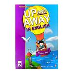 کتاب Up and Away in english level 2 اثر TERENCE G. CROWTHER انتشارات oxford university press