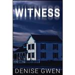 کتاب Witness اثر Denise Gwen انتشارات تازه ها