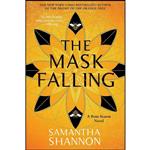 کتاب The Mask Falling  اثر Samantha Shannon انتشارات Bloomsbury Publishing